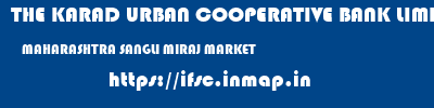 THE KARAD URBAN COOPERATIVE BANK LIMITED  MAHARASHTRA SANGLI MIRAJ MARKET   ifsc code